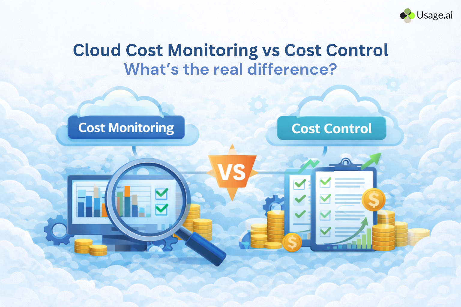 Cloud Cost Monitoring vs Cost Control: What’s the Real Difference?