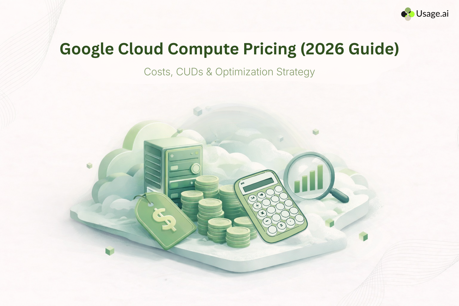 Google Cloud Compute Pricing (2026 Guide): Costs, CUDs & Optimization Strategy