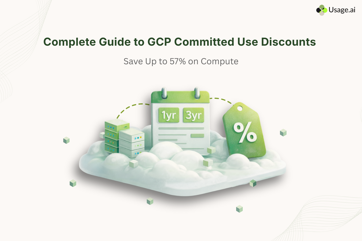 Complete Guide to GCP Committed Use Discounts (CUDs): Save Up to 57% on Compute