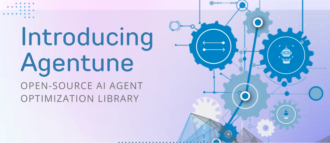 Introducing Agentune: Open-source AI agent optimization library