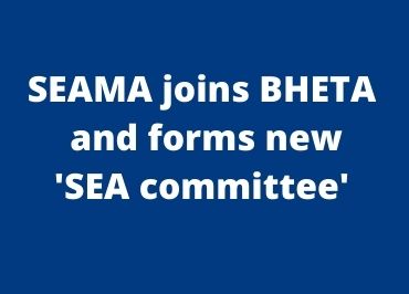 SEAMA joins BHETA to form new SEA committee