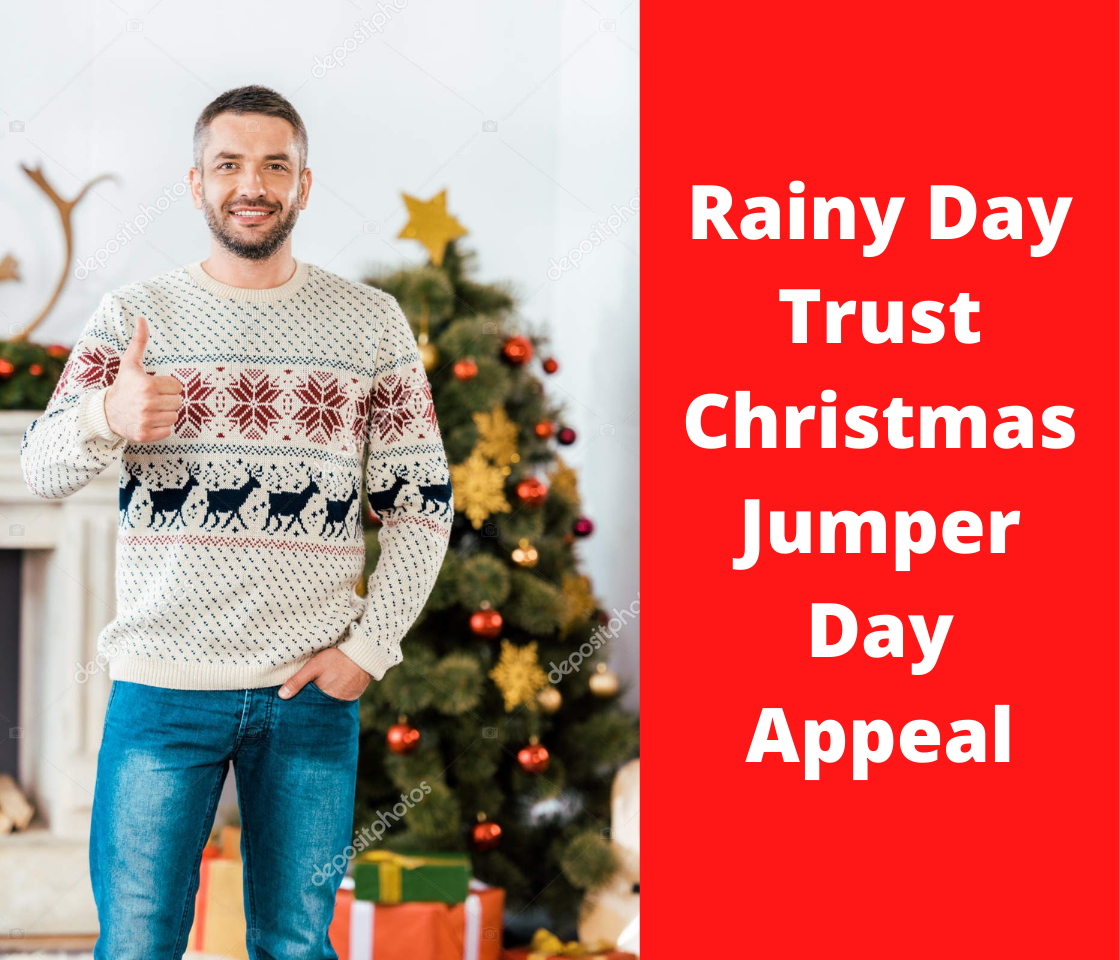 Rainy Day Trust Christmas Jumper Appeal - 10th December