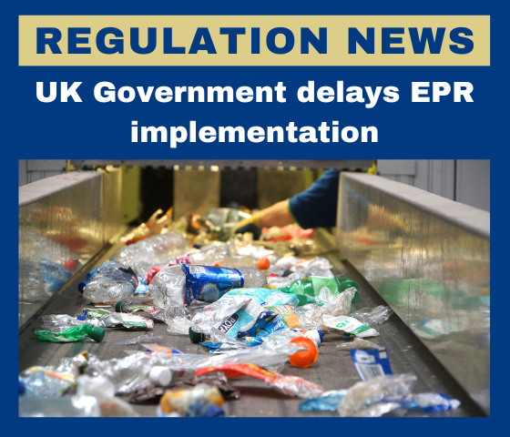 UK Government delays EPR implementation