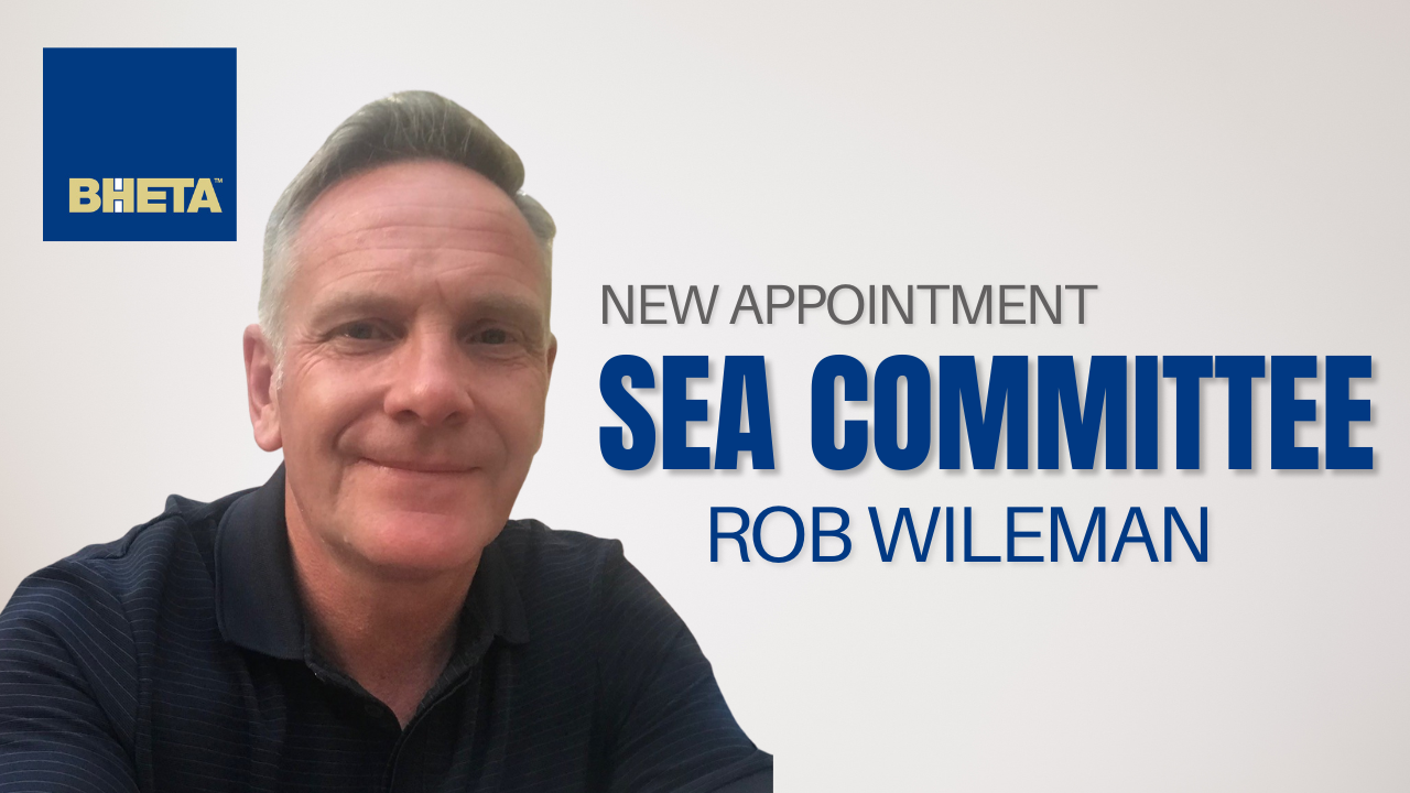 Rob Wileman Joins BHETA's SEA Committee