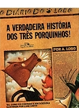 A verdadeira história dos três porquinhos