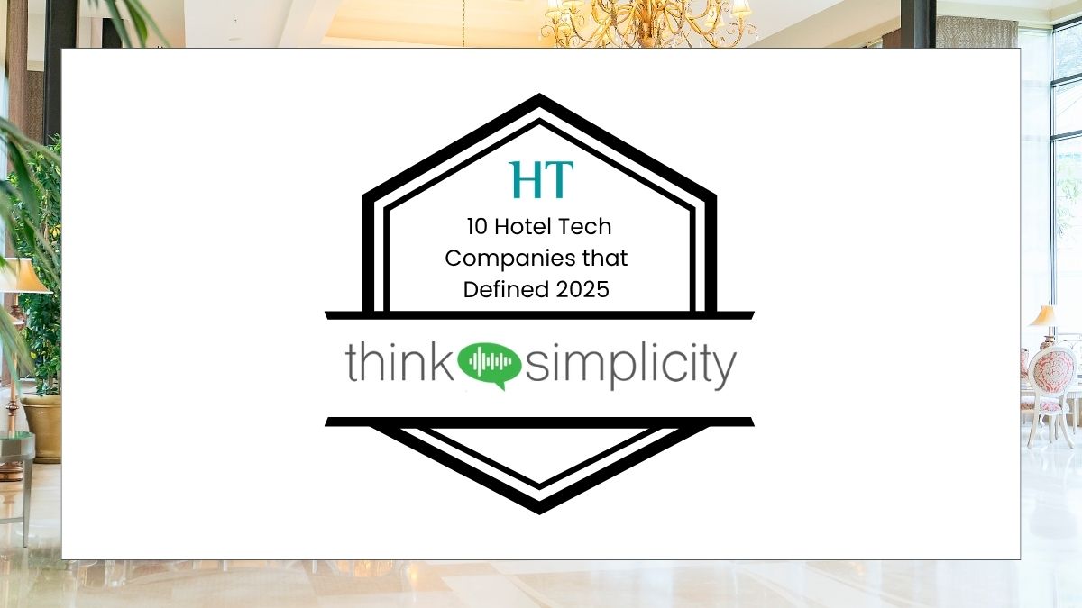 Think Simplicity featured in Hospitality Technology’s 2025 Hotel Tech Hot List as one of 10 hotel tech companies defining the future of hospitality