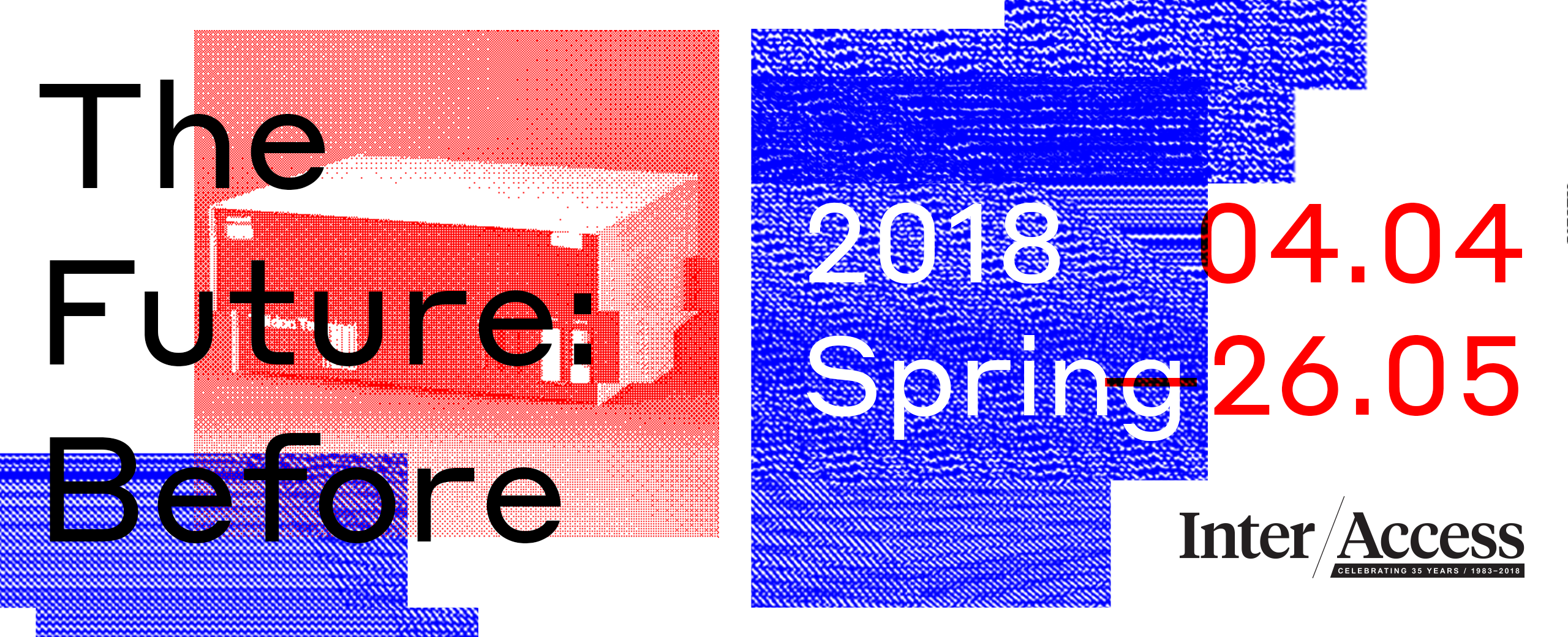 The Future: Before - Spring 2018 Programming Launch