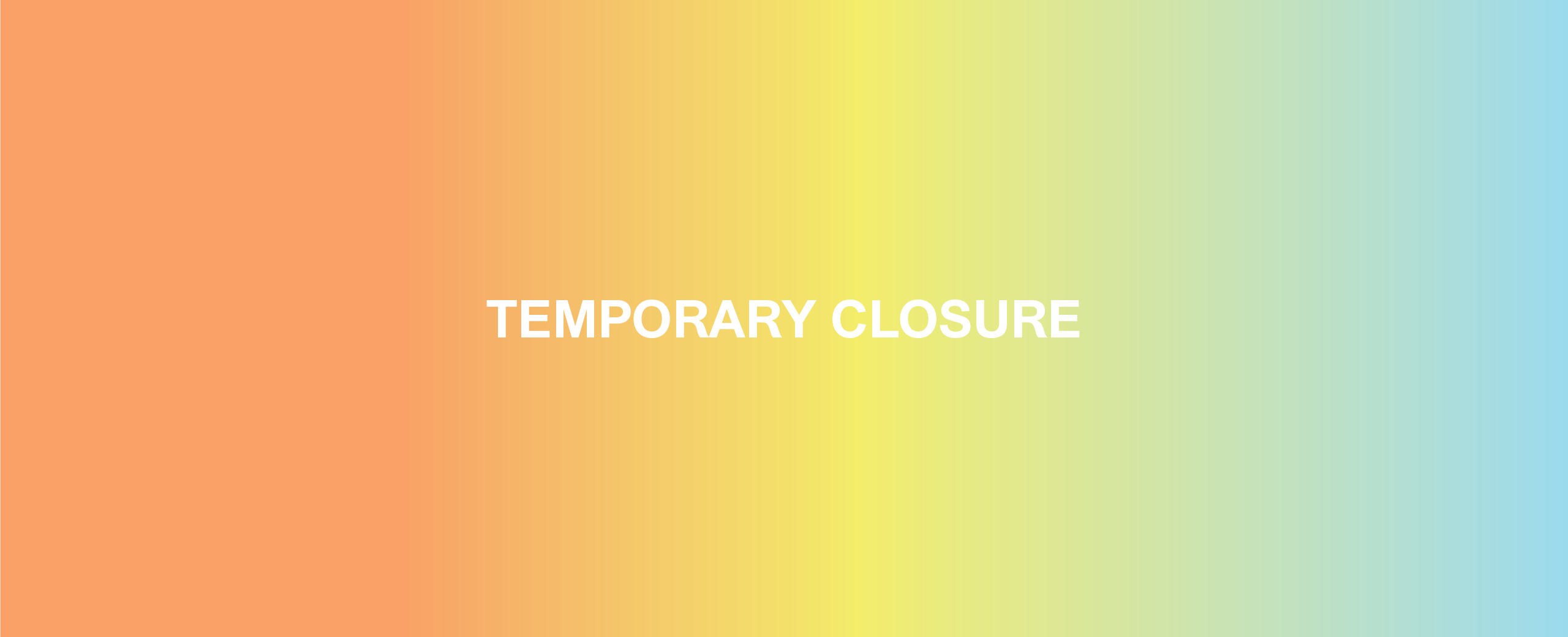 Notice of temporary closure & our move toward online programming