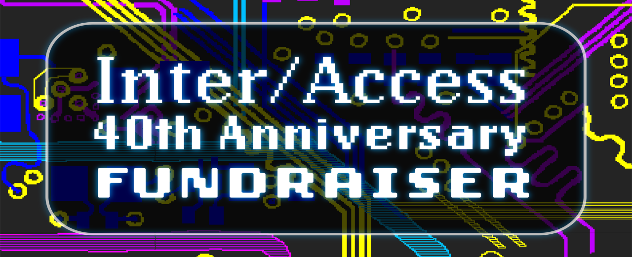 InterAccess's 40th Anniversary Fundraiser