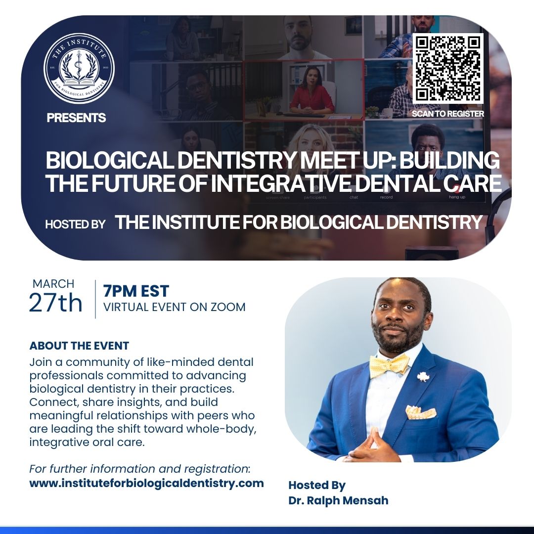 Biological Dentistry Meet Up: Building the Future of Integrative Dental Care