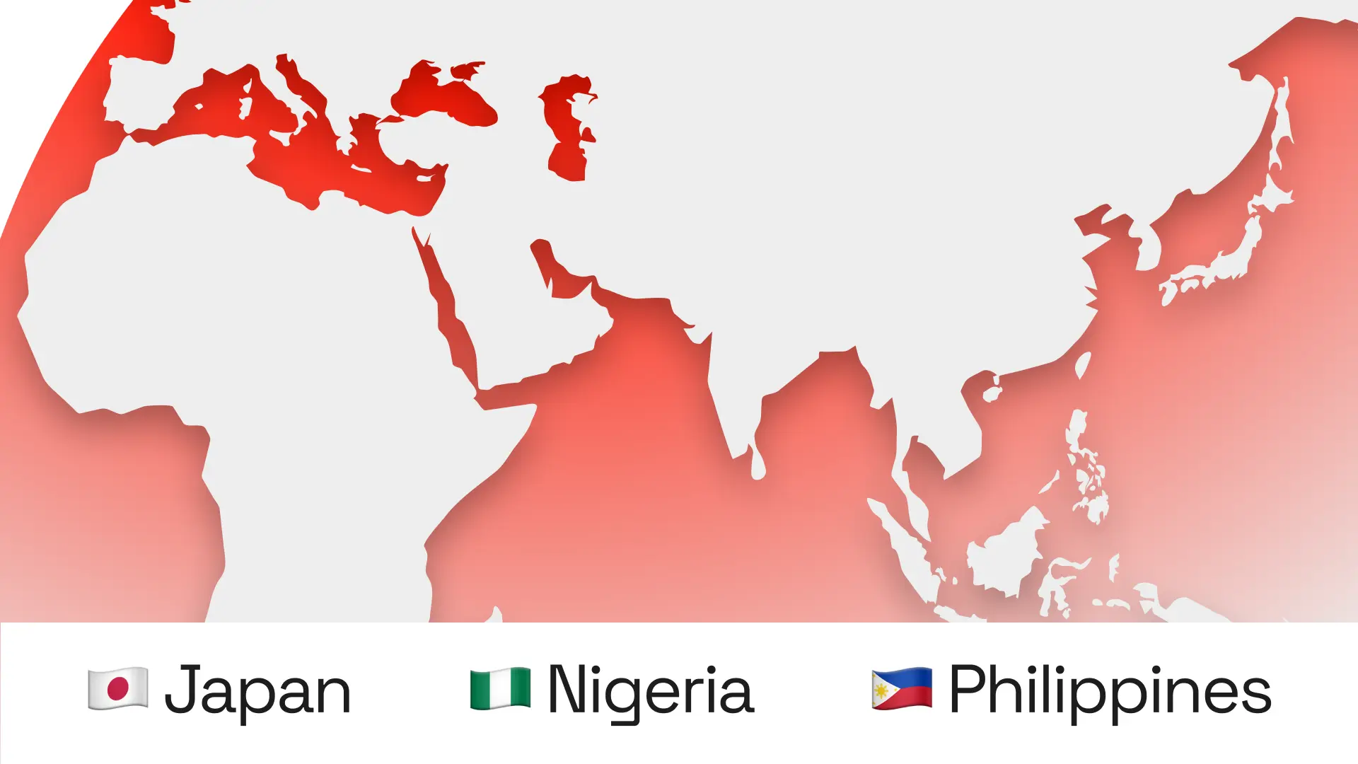 Stylized world map in red and white highlighting regions including Japan, Nigeria, and the Philippines, with corresponding country flags and labels beneath.