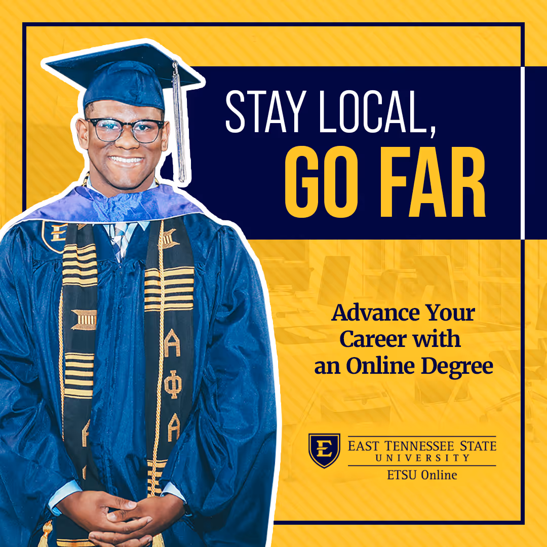 Photo of ETSU alumni Nicholas Bristol wearing graduation regalia with the words “Stay local, go far” overlaid on the image.