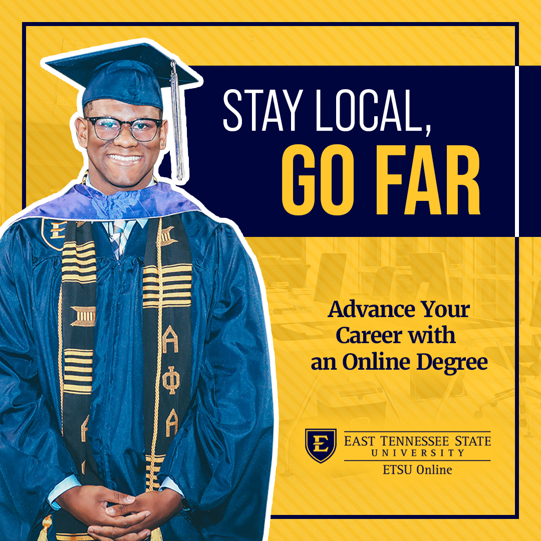 Photo of ETSU alumni Nicholas Bristol wearing graduation regalia with the words “Stay local, go far” overlaid on the image.