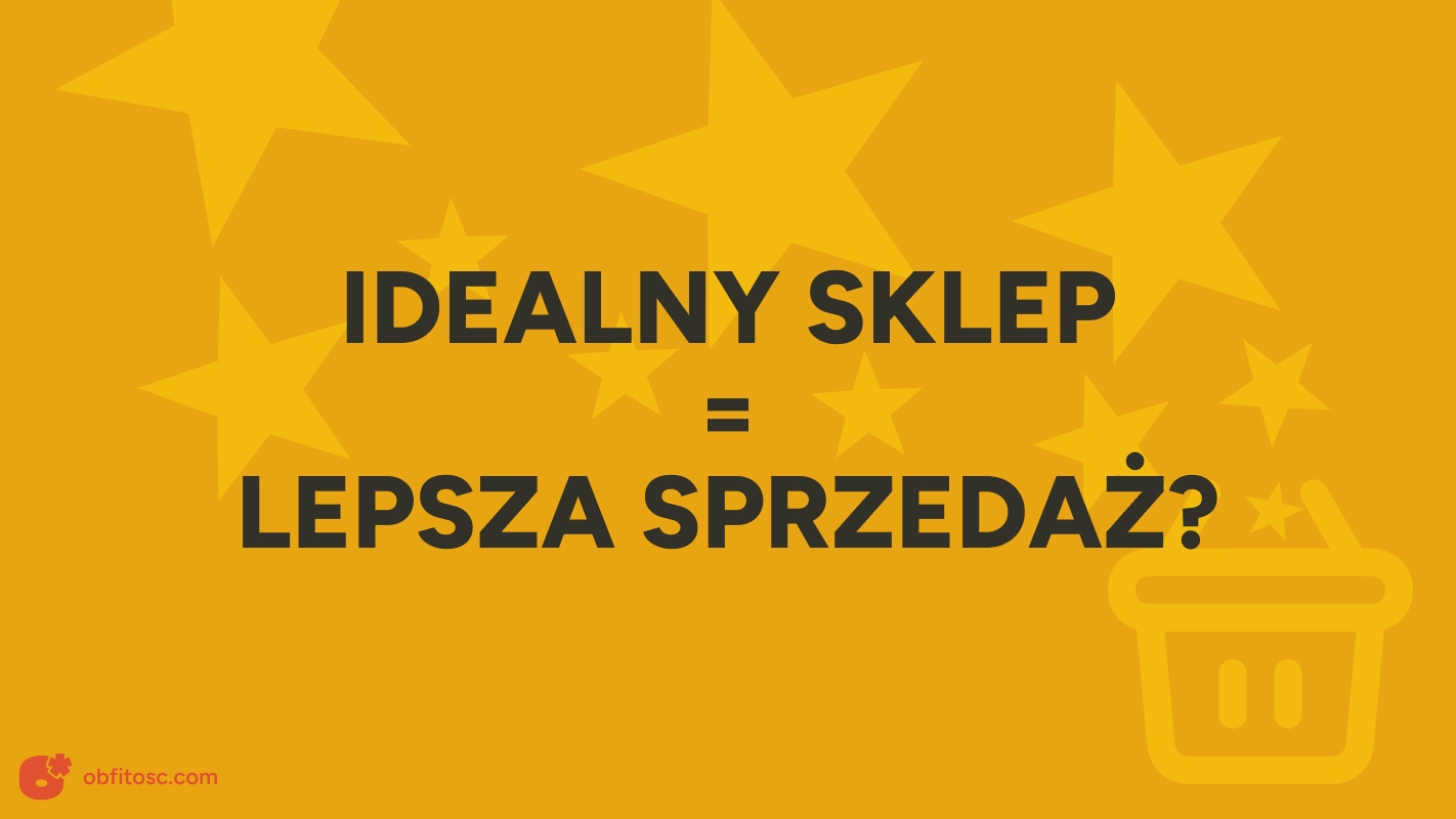 Czy Twój sklep musi być idealny i w pełni spersonalizowany, żeby sprzedawać?