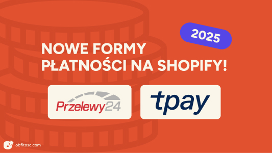 Shopify w Polsce: najnowsze metody płatności od lokalnych operatorów
