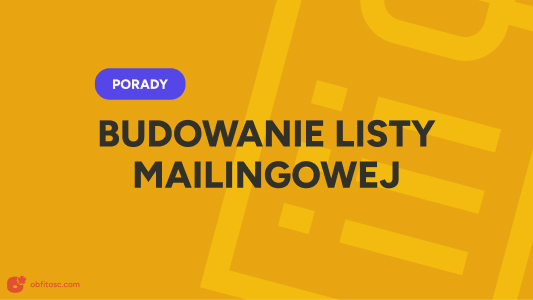 Budowanie listy mailingowej od zera – poradnik dla sklepów online