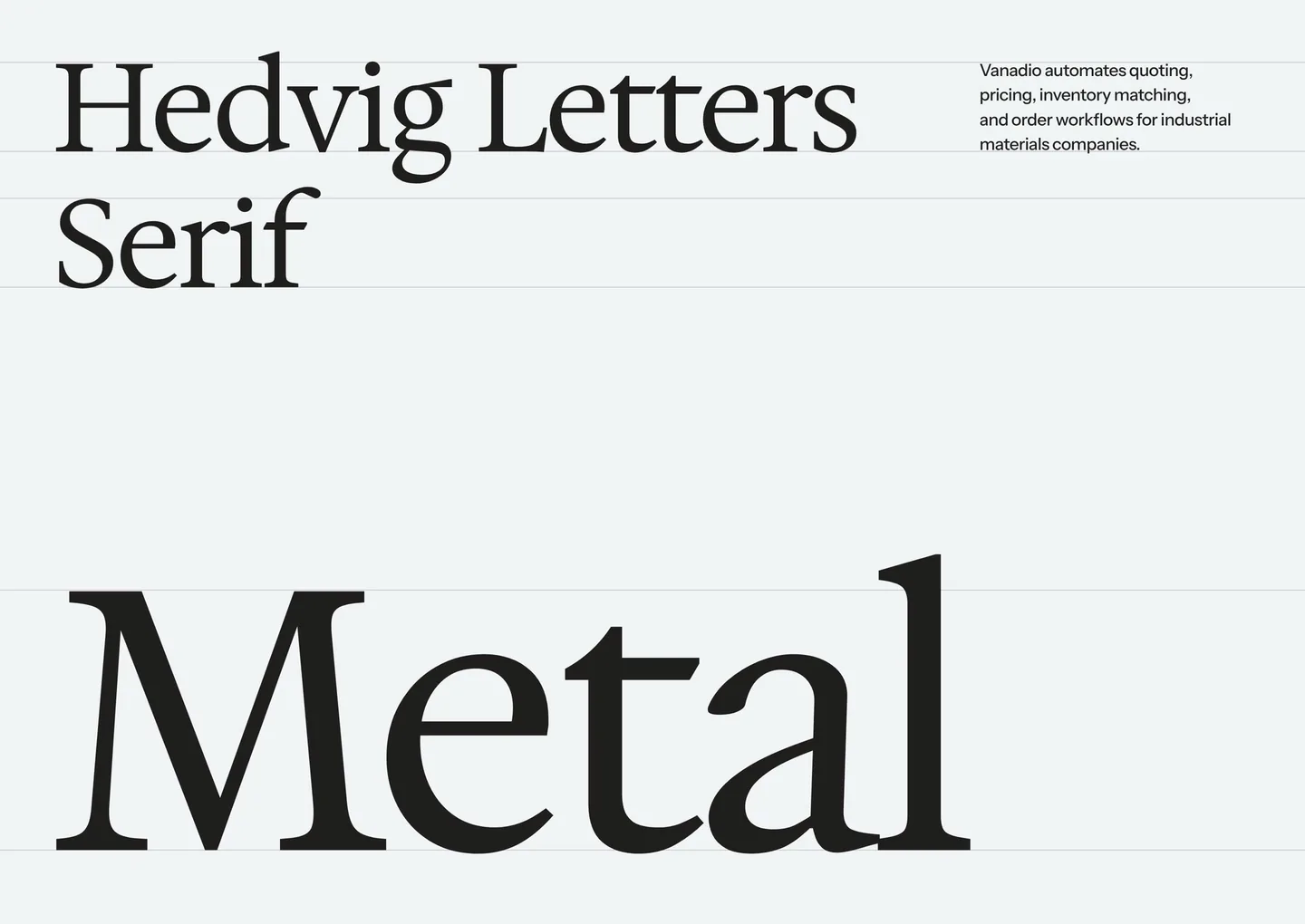Vanadio typography specimen — Hedvig Letters Serif set large with the word “Metal”