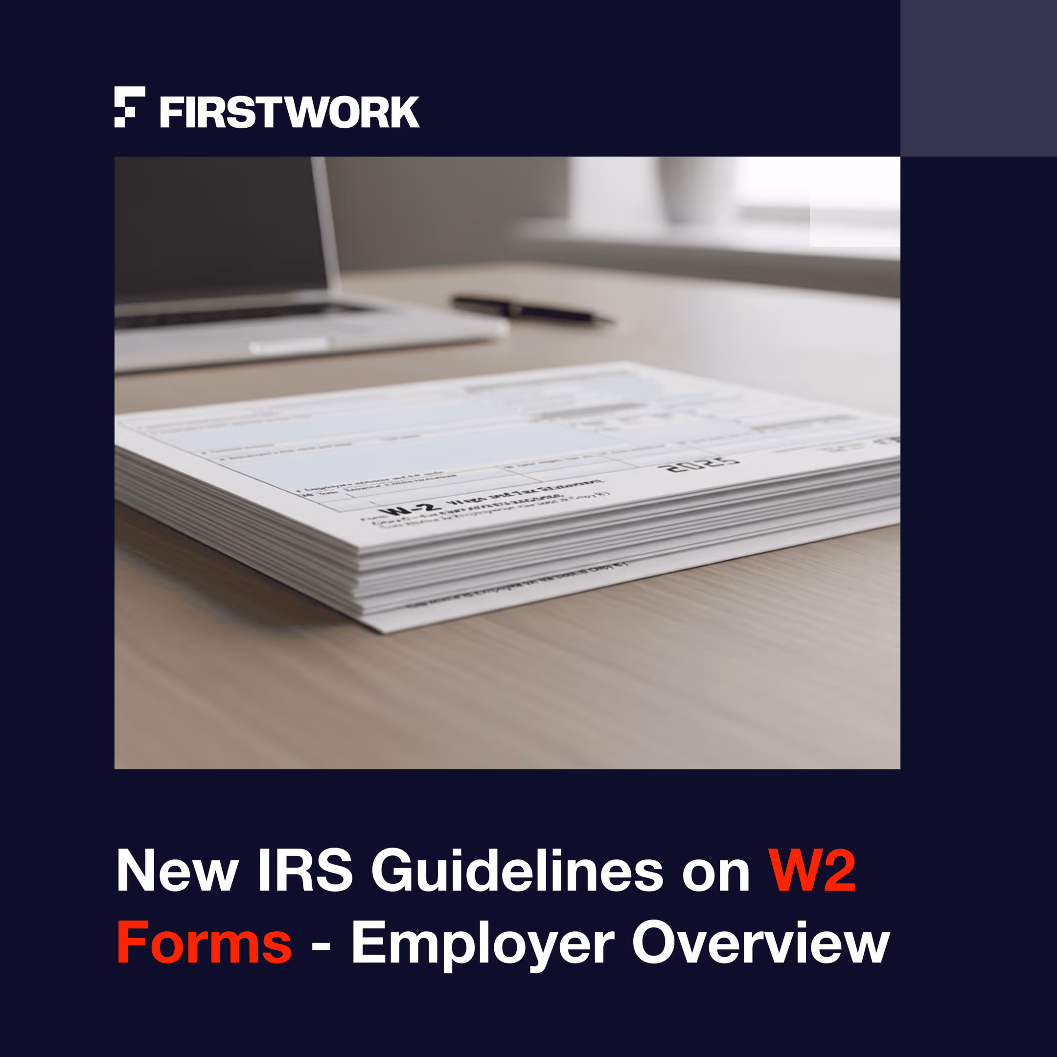 What the New IRS Guidance on W2 Forms Means for Employers