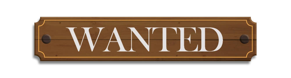 "Wanted" écrit sur une planche
