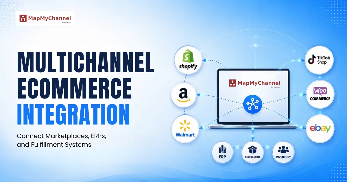 The Complete Guide to Multichannel eCommerce Integration for Marketplaces, ERPs and Fulfillment Partners