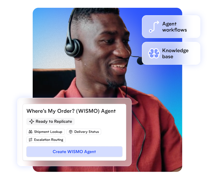Man wearing headset smiling, with a panel about 'Where’s My Order?' WISMO Agent showing options to create it.
