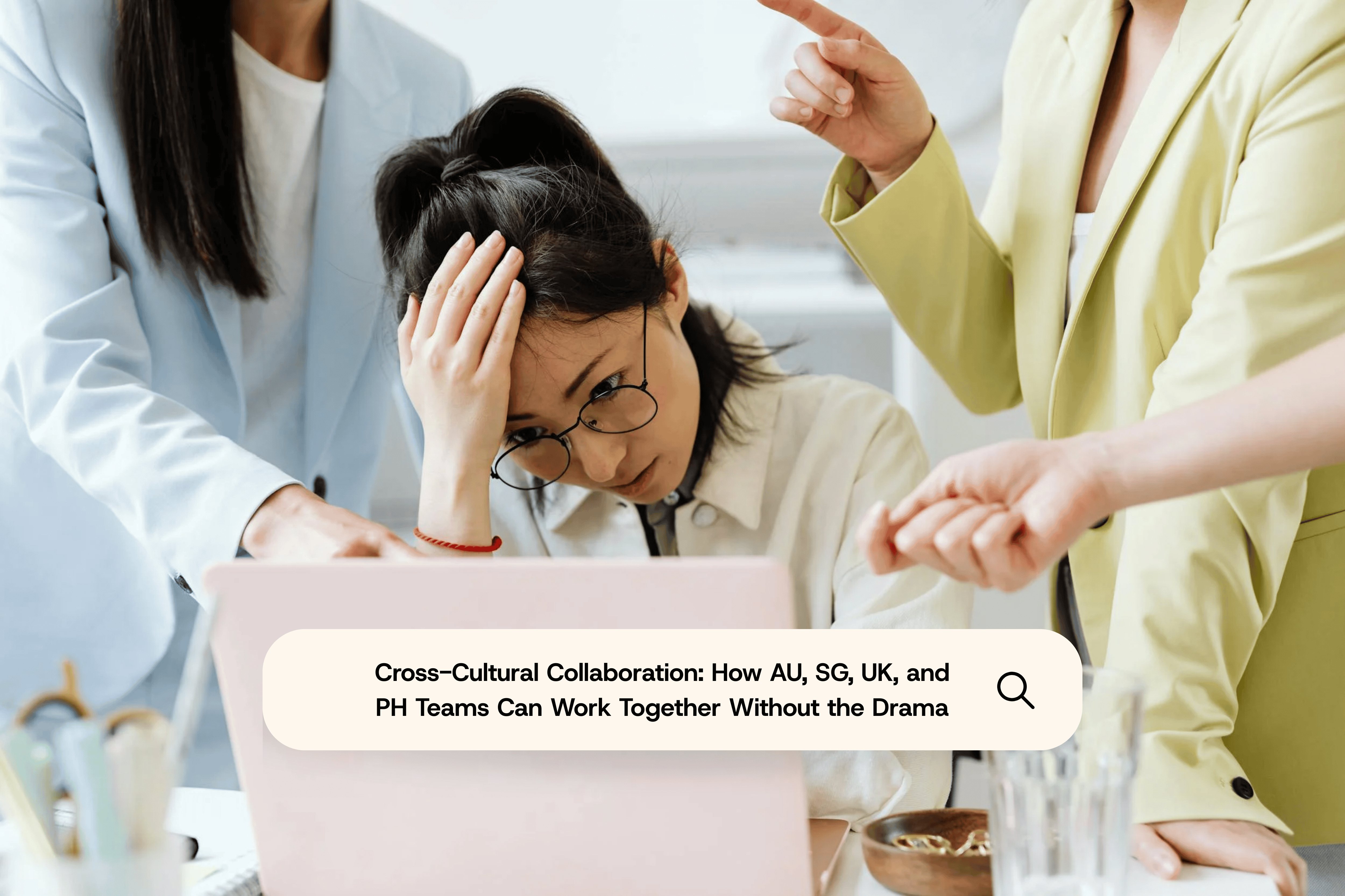 Bridging Cultural Gaps in Global Teams: Real Challenges, Psychology, and Fixes That Work