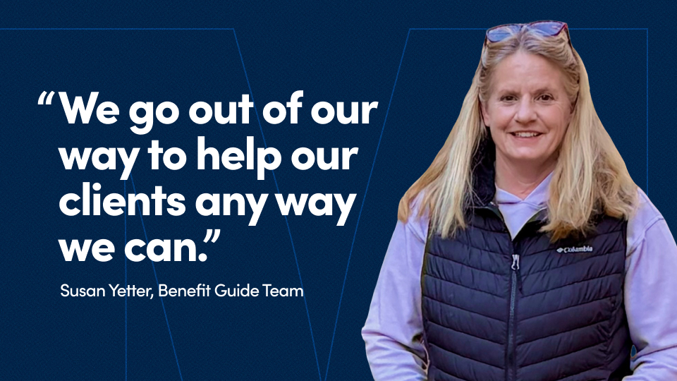 Employee Spotlight: Susan Yetter, Benefits Guide Team Manager