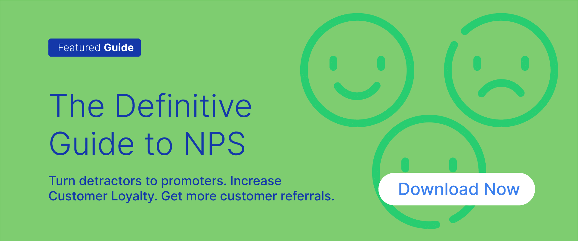 Free Resouce : Download NPS Guide to increase Net Promoter Score