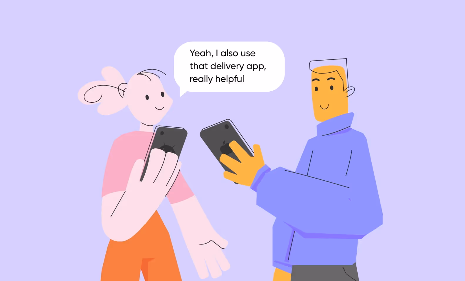 People are using the same app both on iOS and Android.