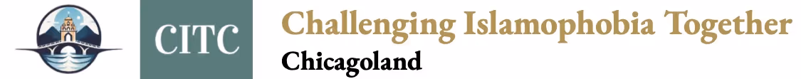 Challenging Islamophobia Together Chicagoland