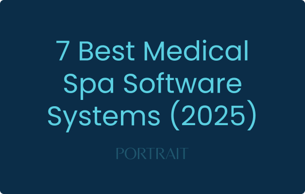 7 Best Medical Spa Software Systems (2025)