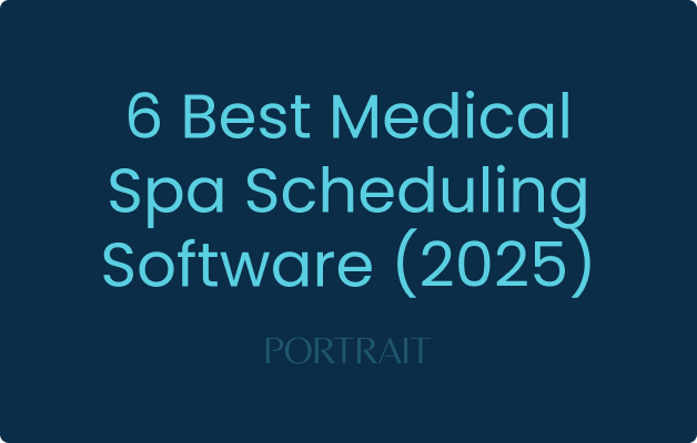 6 Best Medical Spa Scheduling Software (2025)