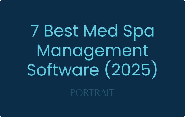 7 Best Med Spa Management Software (2025)