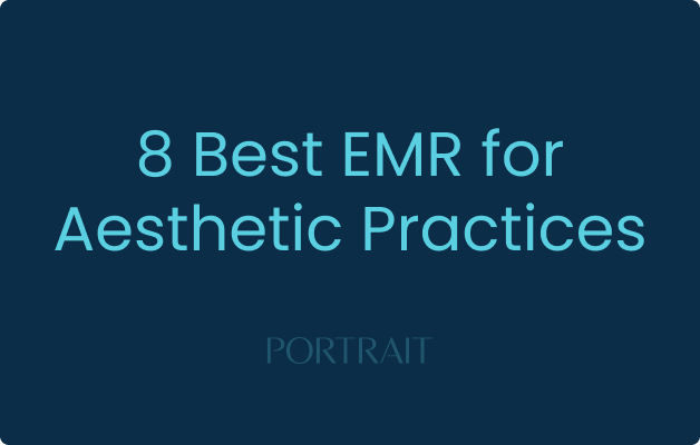 8 Best EMR for Aesthetic Practices in 2026