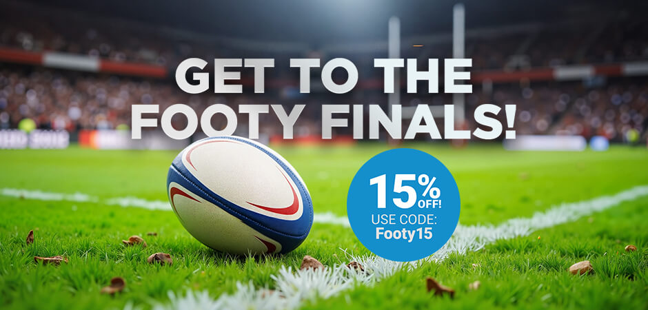 Get To the Footy Finals - 15% Off! Use Code: Footy15