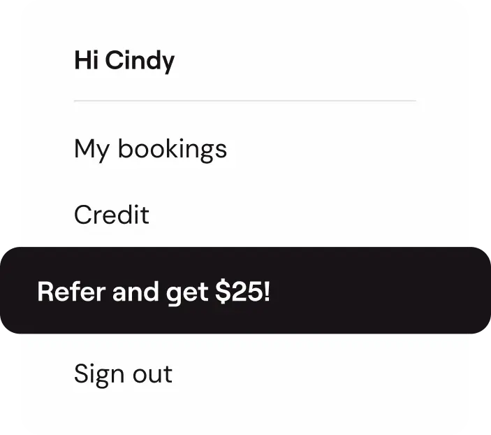 Pop-up menu with options: "Hi Cindy," "My bookings," "Credit," "Sign out," and a highlighted offer, "Refer and get $25!"