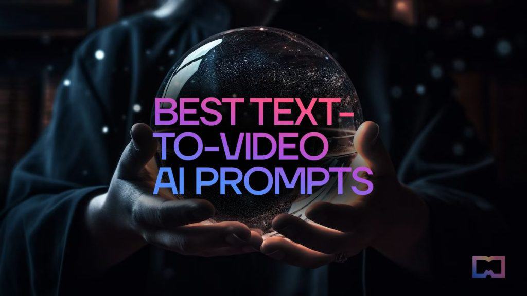 Best 50 Text-to-Video AI Prompts: Easy Image Animation | Metaverse Post