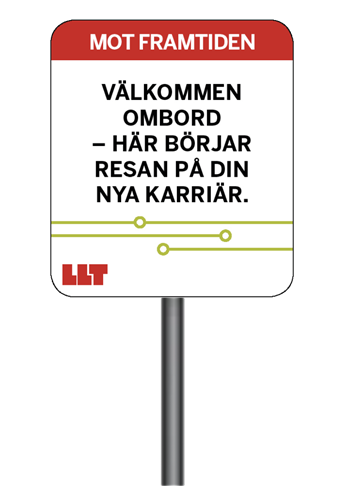 Bild på hållplatstavla med texten: Mot framtiden. Välkommen ombord, här börjar resan på din nya karriär.