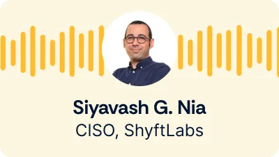 Siyavash G. Nia, CISO, ShyftLabs