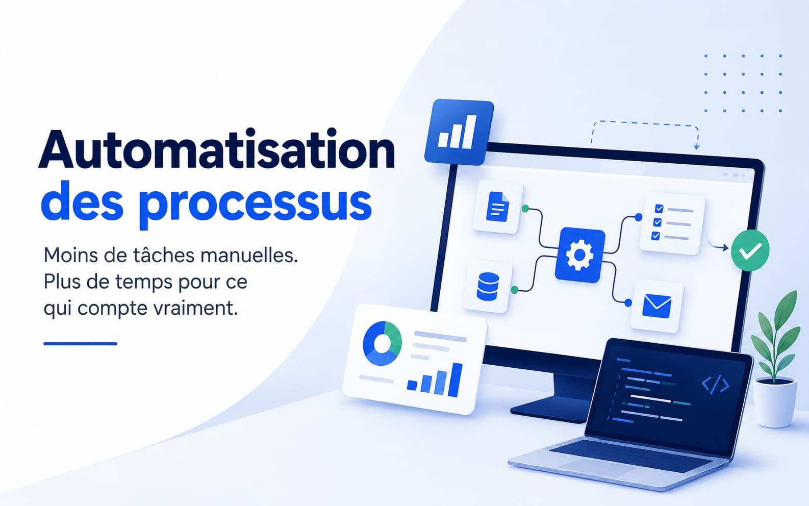 Automatisation des processus - Méthode, outils et ROI