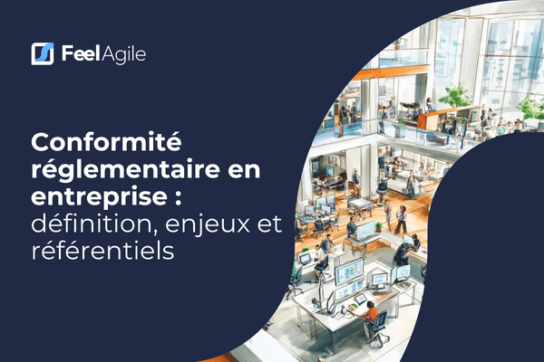Conformité réglementaire en entreprise : définition, enjeux et référentiels
