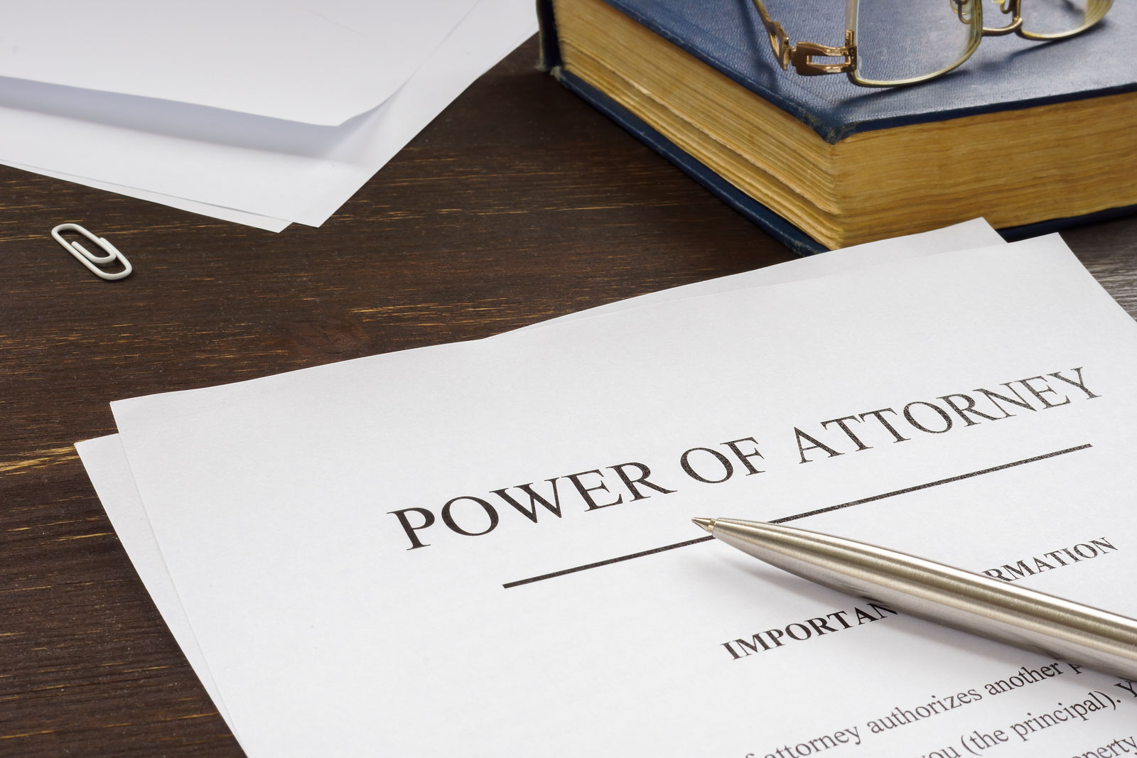 What is a Power of Attorney and Why Should You Have One?