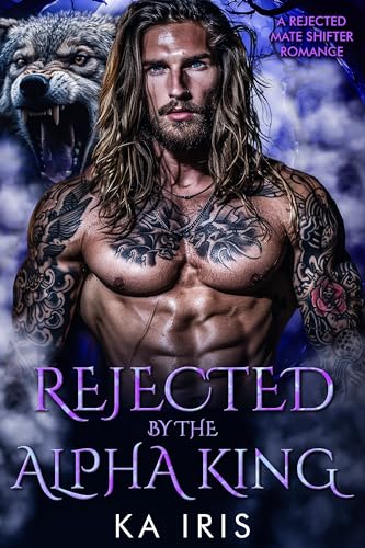 Rejected by the Alpha King