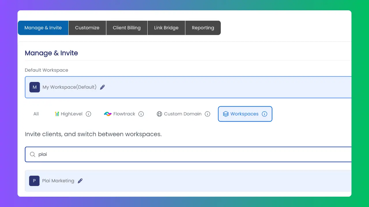 Create workspaces to store each client and easily switch between your clients or multiple brands whitelabel tool