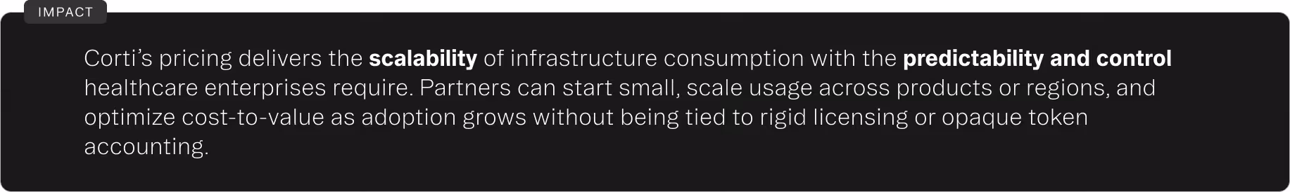Text block titled Impact explaining Corti’s pricing scalability, predictability, and control for healthcare infrastructure consumption.