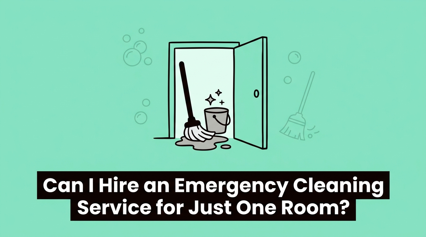 Can I Hire an Emergency Cleaning Service for Just One Room?