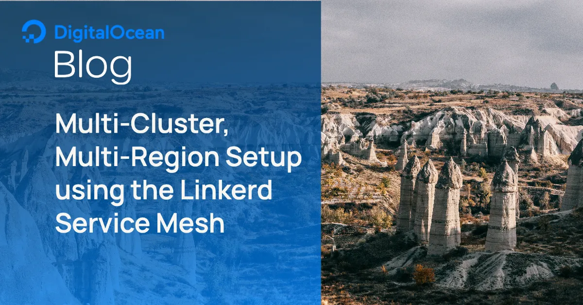 Multi-Cluster, Multi-Region Setup using Linkerd Service Mesh