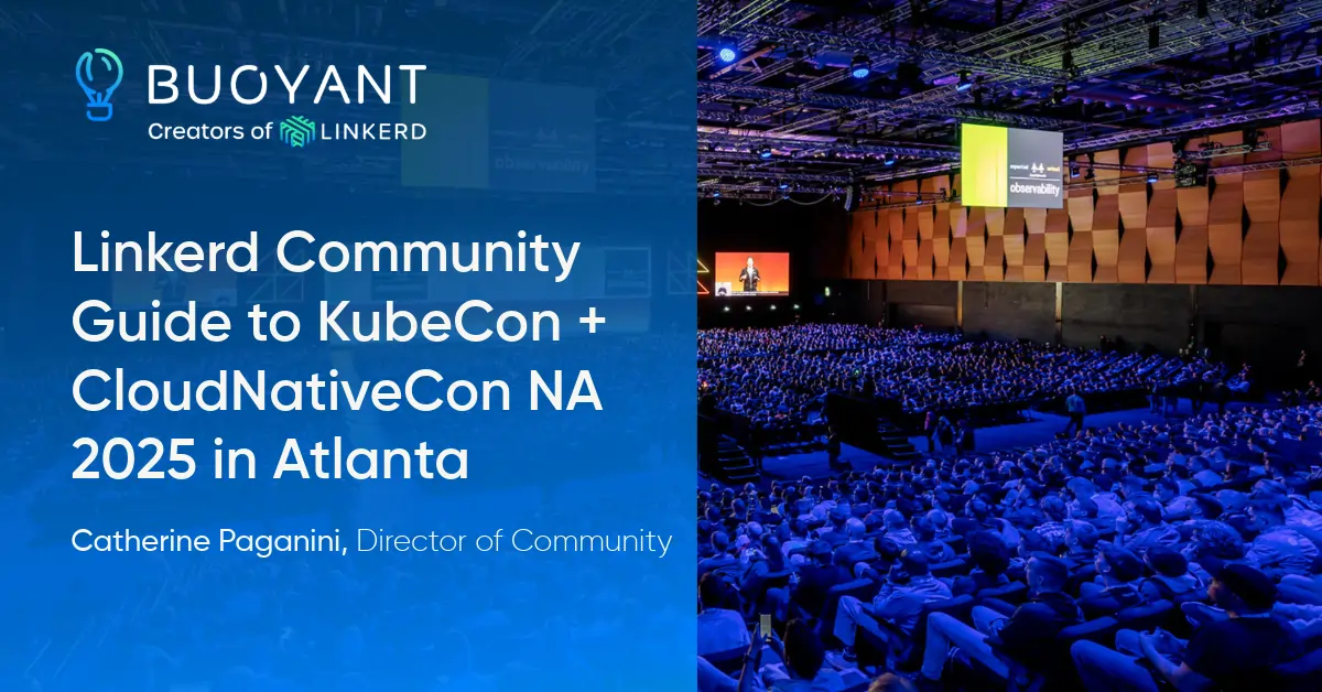 Linkerd Community Guide to KubeCon + CloudNativeCon NA 2025 in Atlanta 🍑