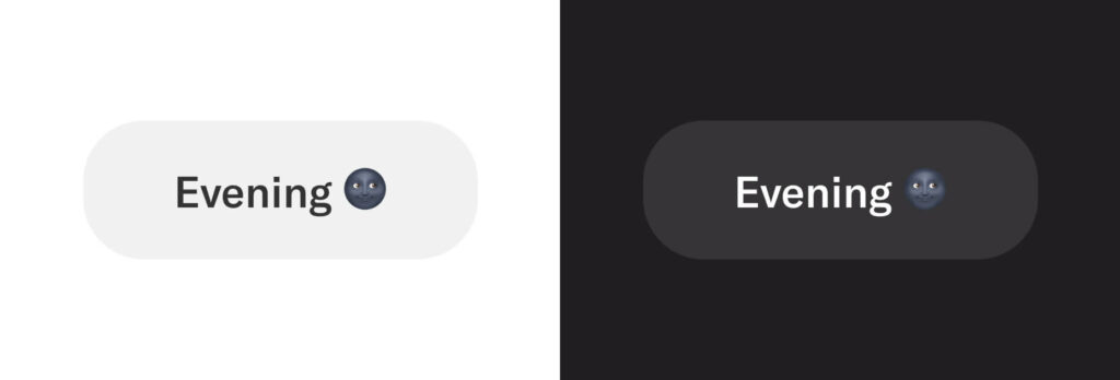 Showing the text "Evening 🌚" on a white background versus a black background. The emoji is really hard to see on the dark background.