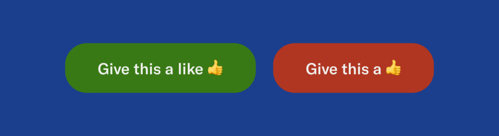 Two examples, one more correct than the other.

More correct: Give this a like 👍
Less correct: Give this a 👍